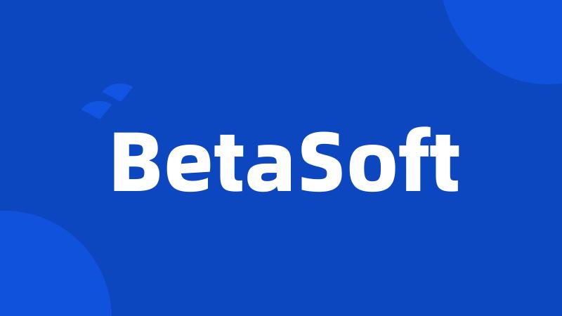 BetaSoft