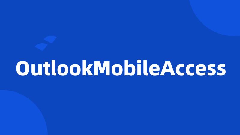 OutlookMobileAccess