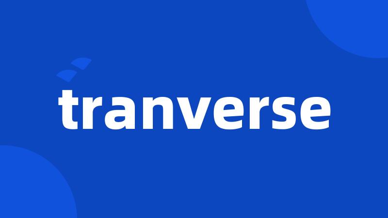 tranverse