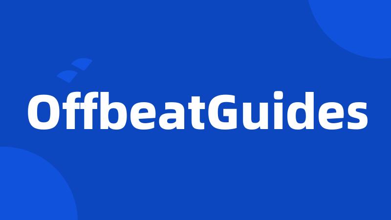 OffbeatGuides