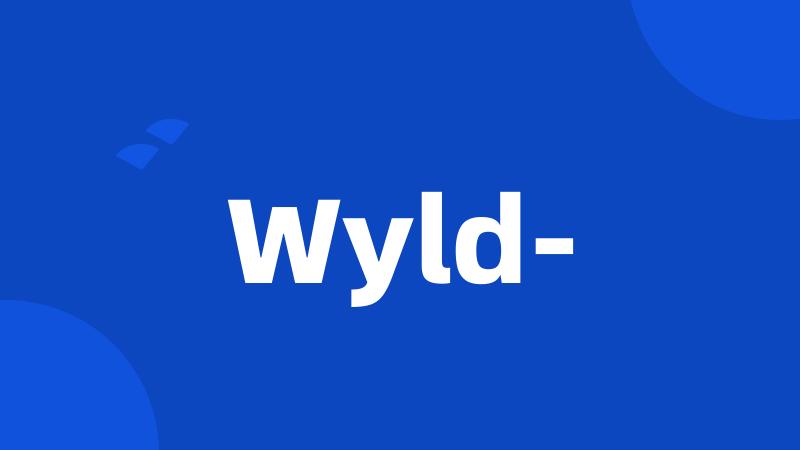 Wyld-