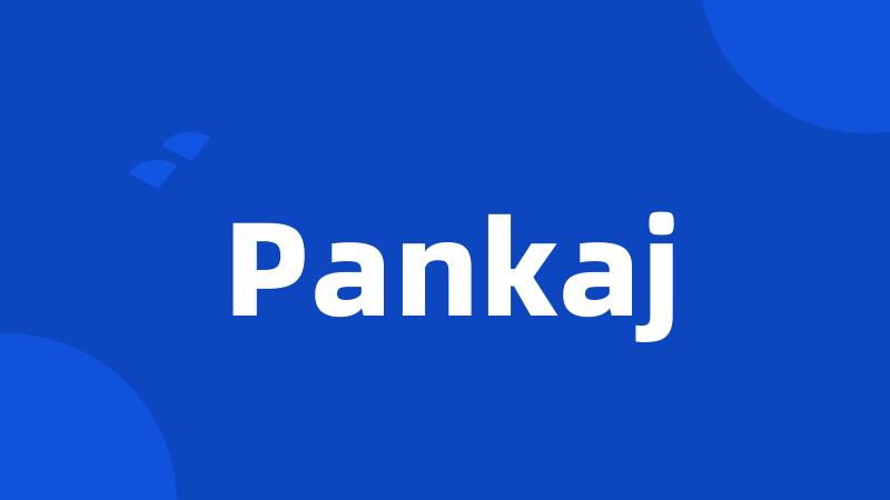 Pankaj