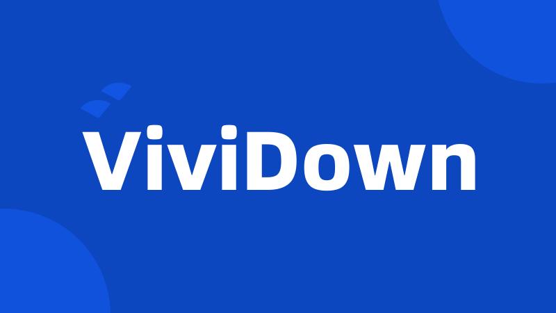 ViviDown