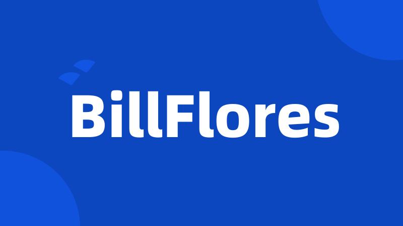 BillFlores