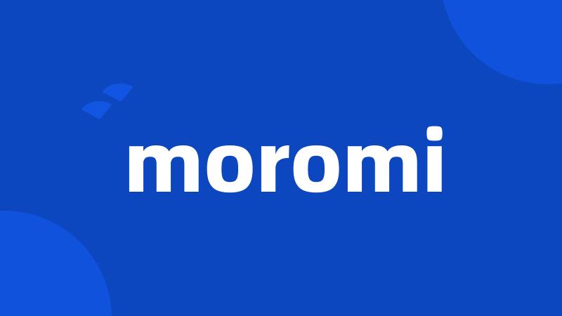 moromi