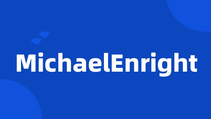 MichaelEnright