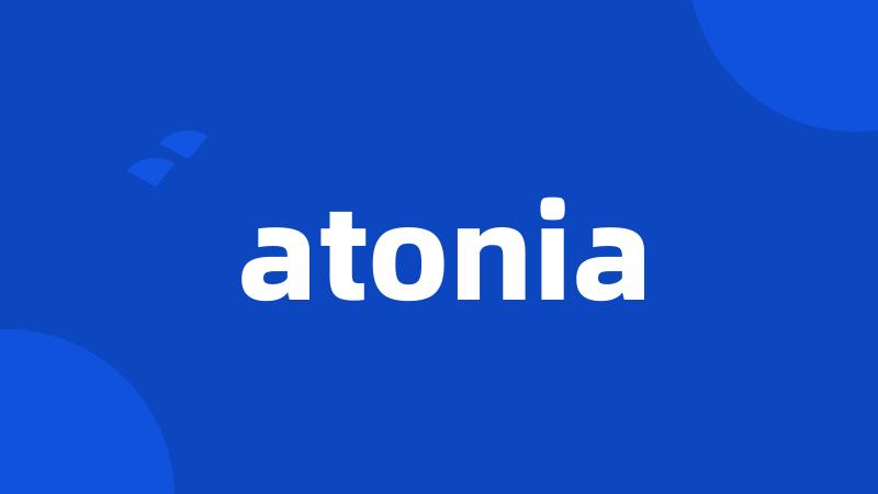 atonia