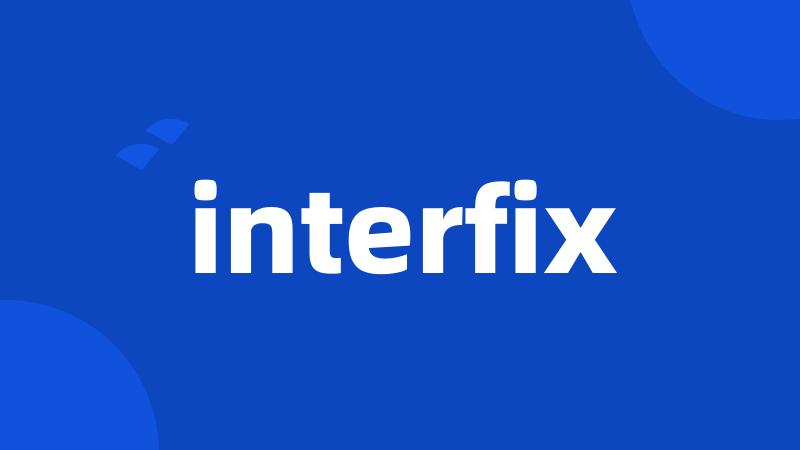 interfix