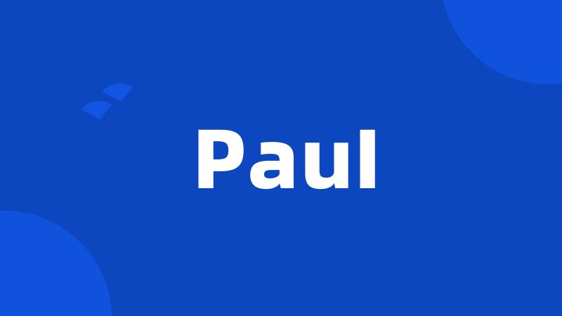 PauI