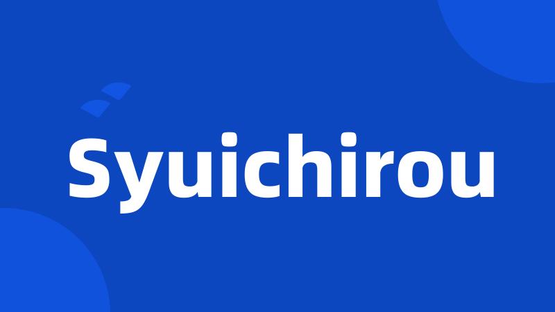 Syuichirou