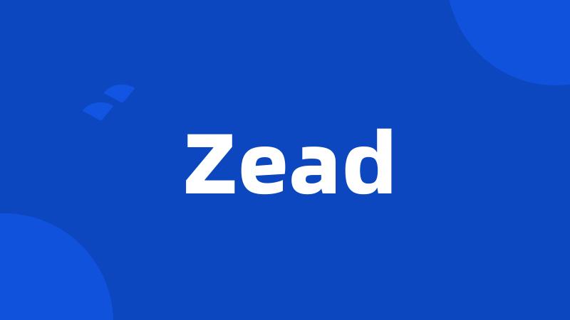 Zead