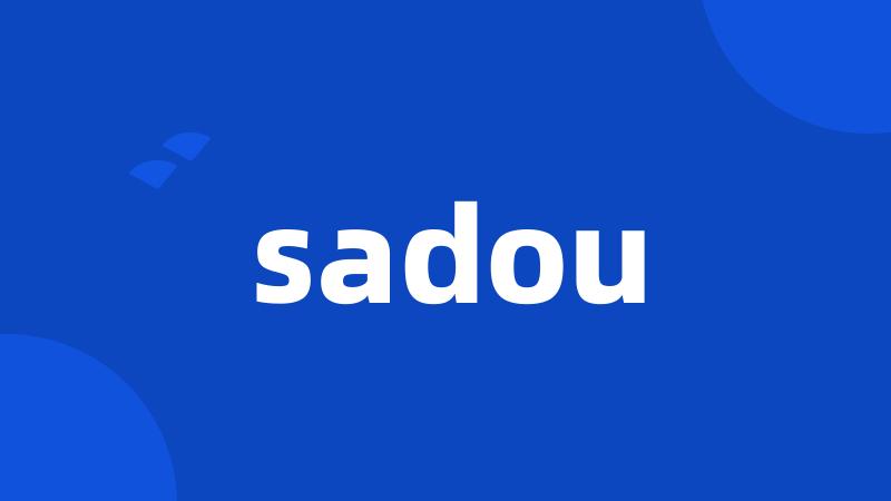 sadou