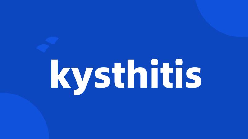 kysthitis