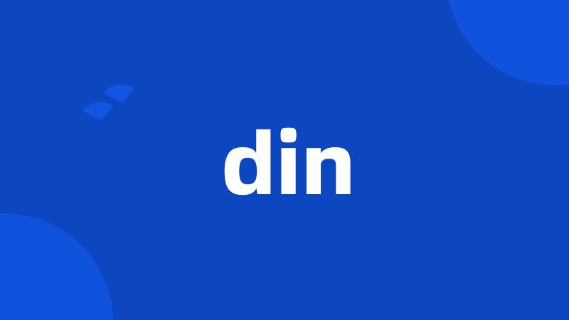 din