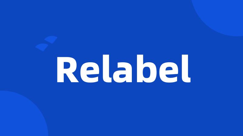 Relabel