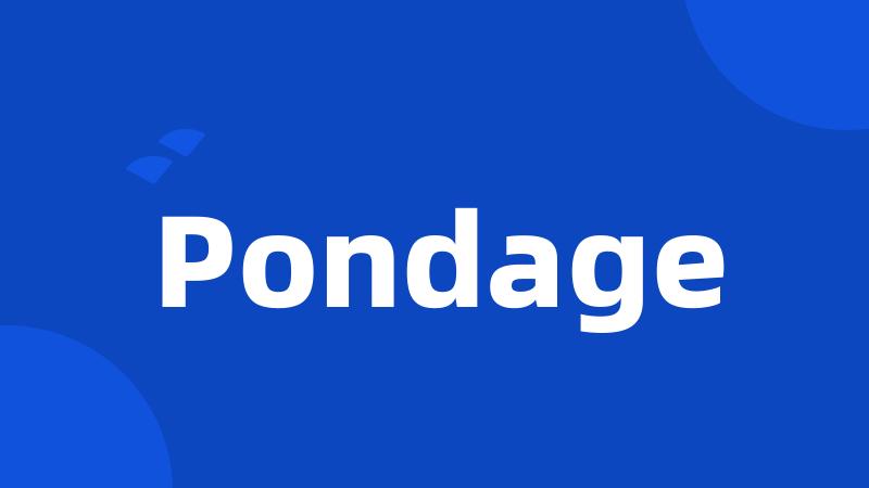 Pondage