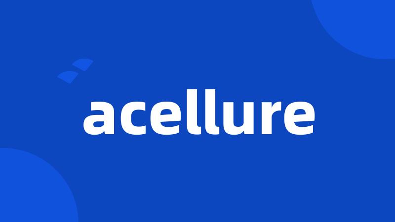 acellure