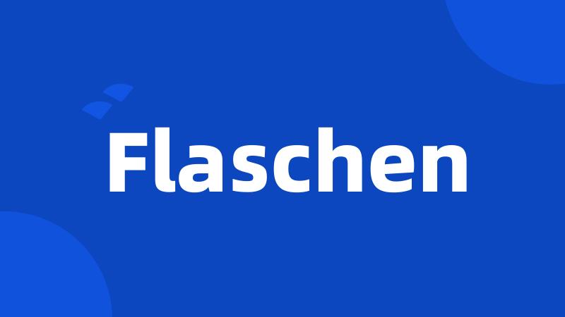 Flaschen