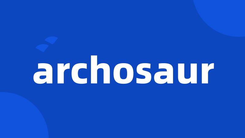 archosaur