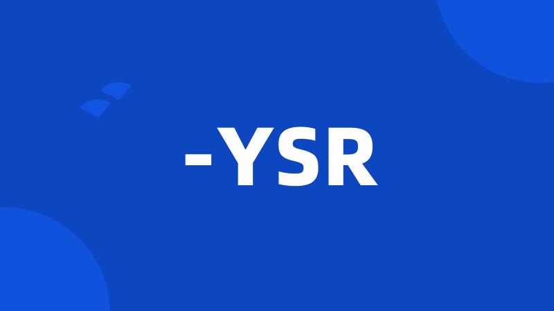 -YSR