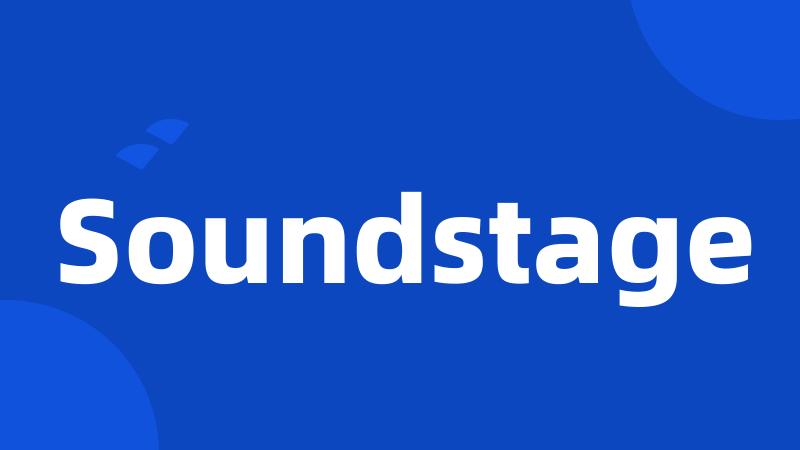 Soundstage