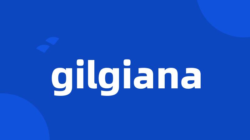 gilgiana