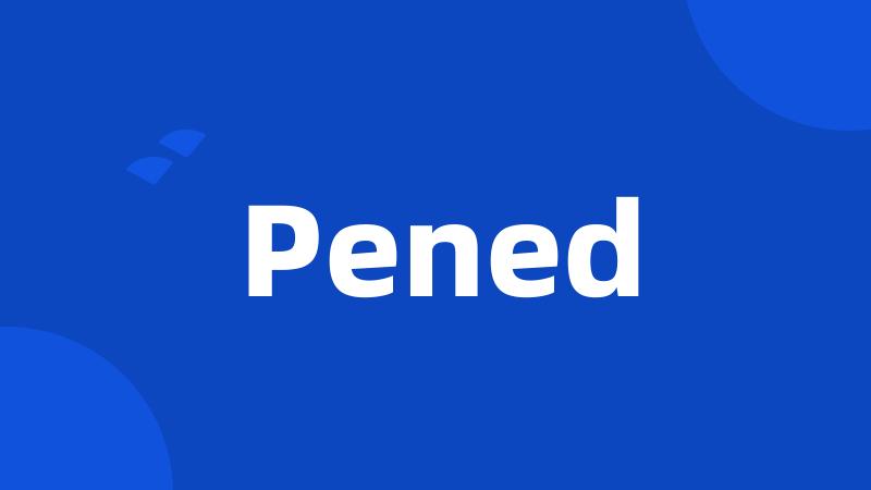 Pened