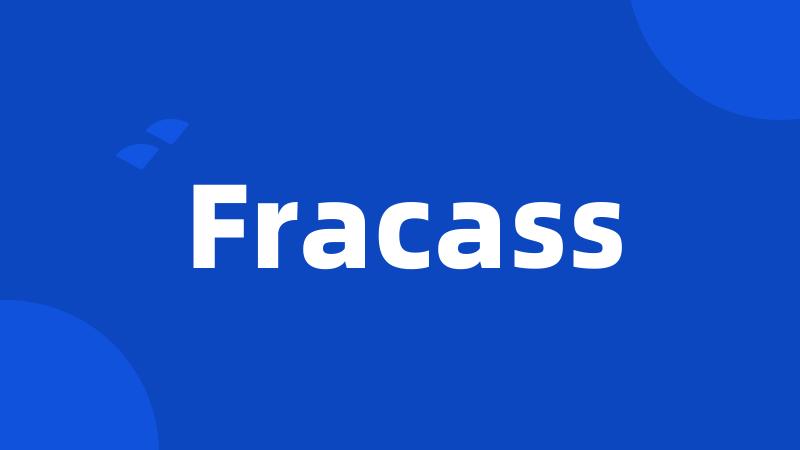 Fracass