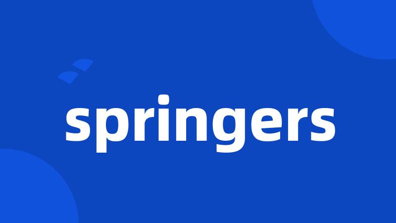 springers