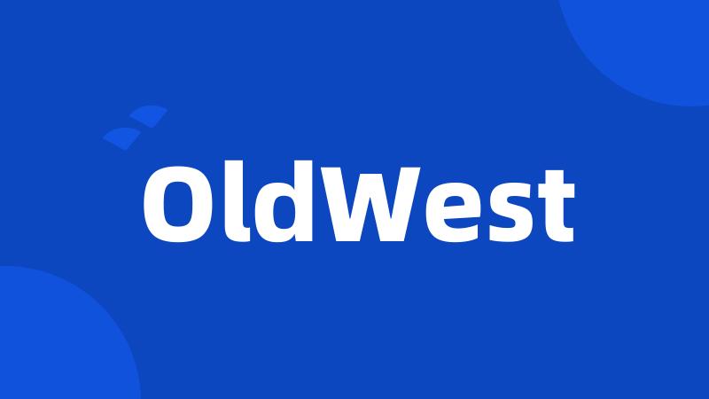 OldWest