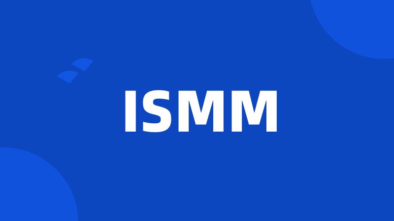 ISMM