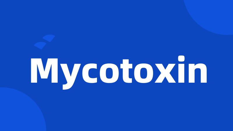 Mycotoxin