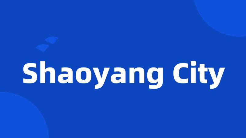 Shaoyang City