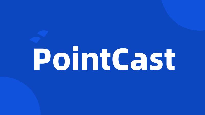 PointCast