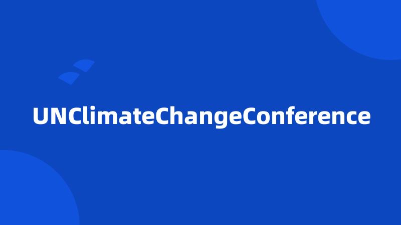 UNClimateChangeConference