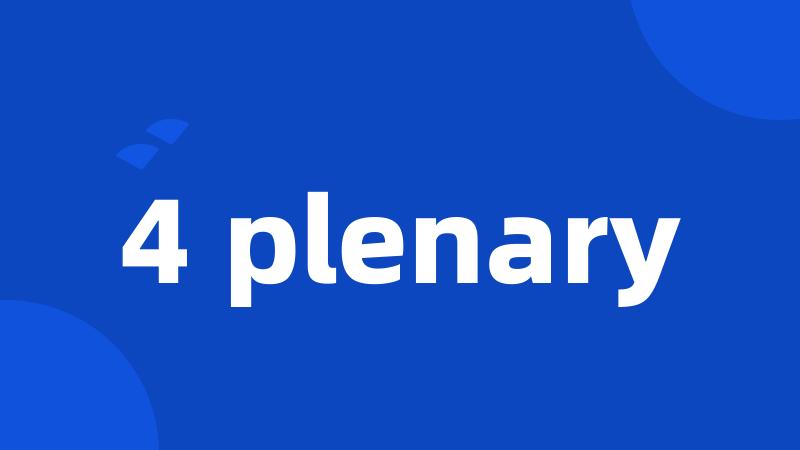 4 plenary