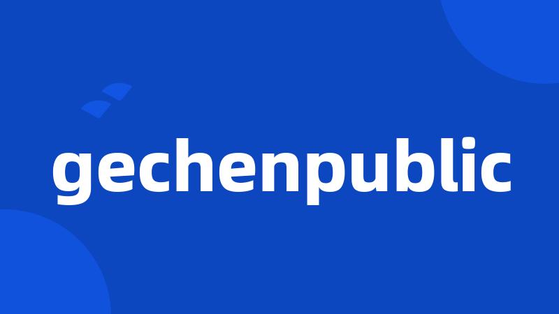 gechenpublic