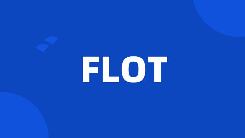 FLOT