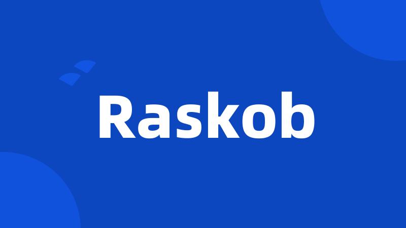 Raskob