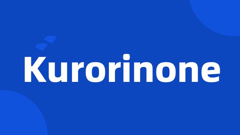 Kurorinone