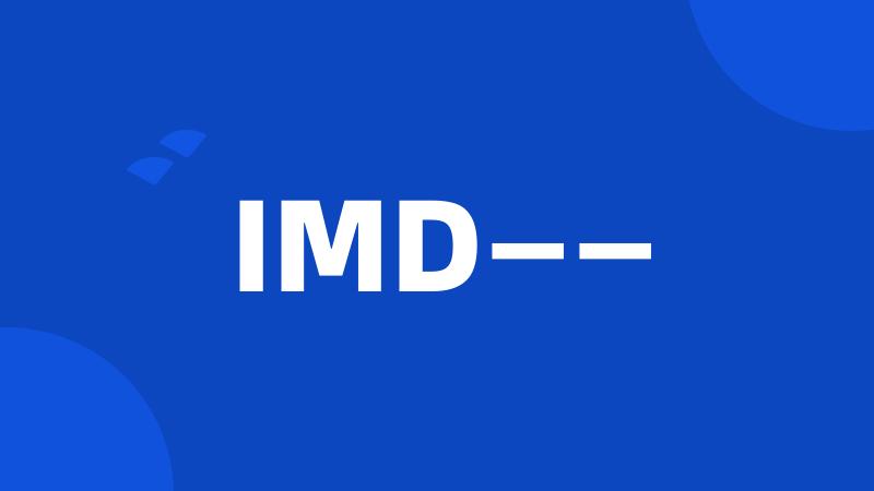 IMD——