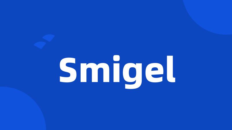 Smigel