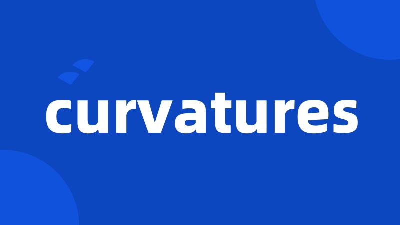 curvatures