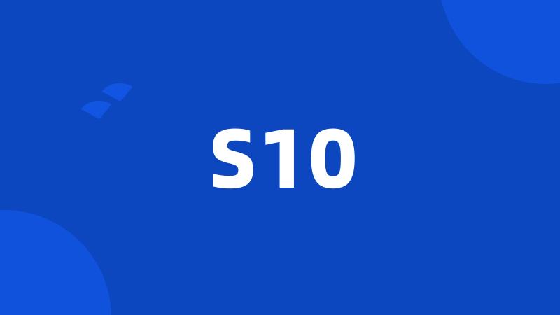 S10