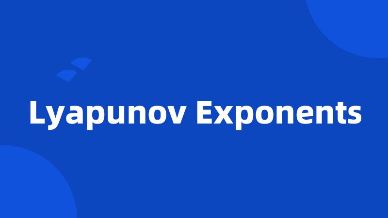 Lyapunov Exponents