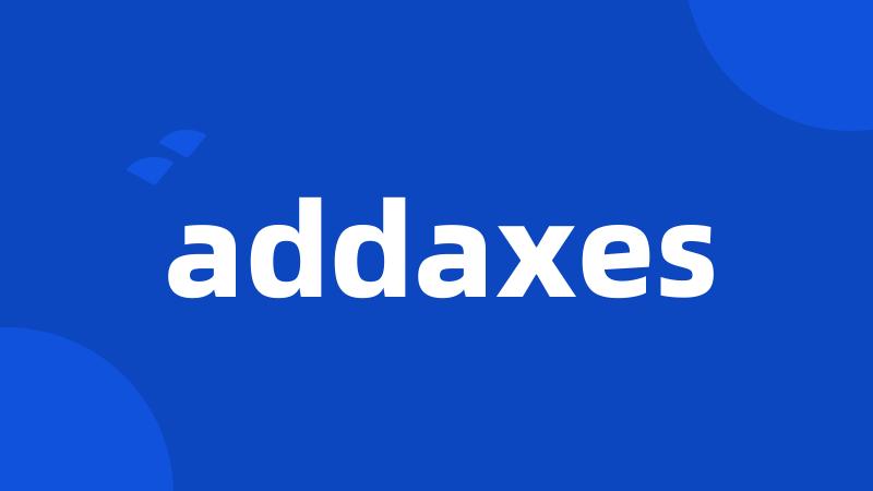 addaxes