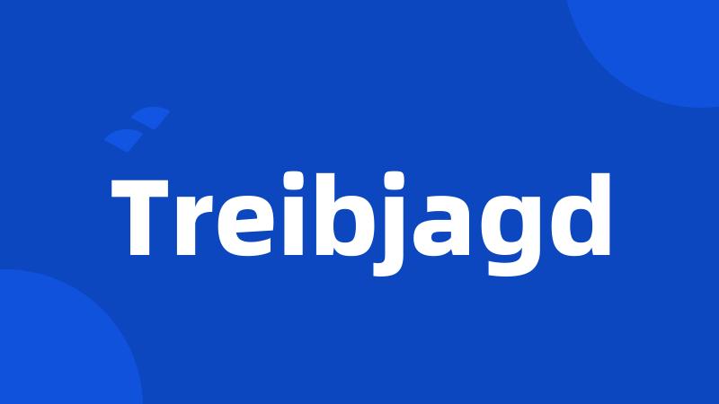 Treibjagd