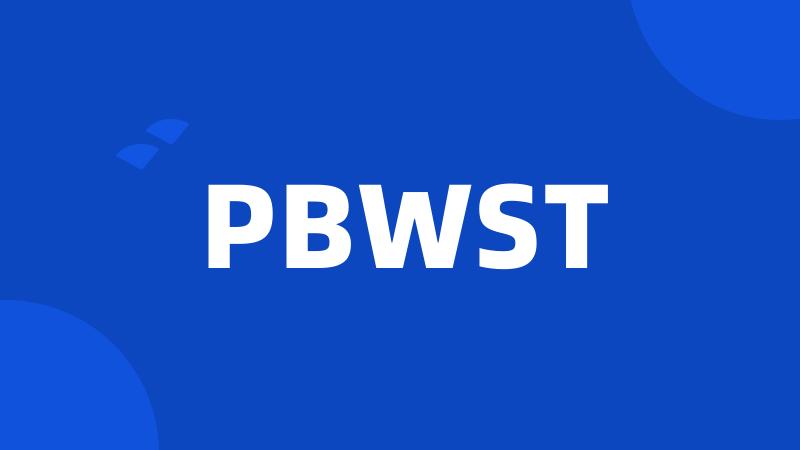 PBWST