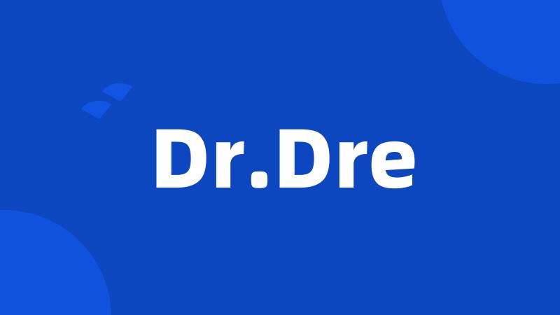 Dr.Dre