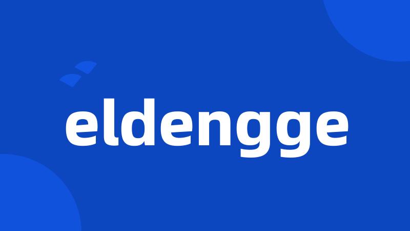 eldengge